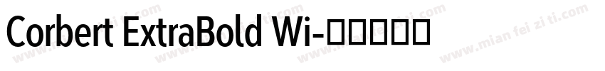 Corbert ExtraBold Wi字体转换
